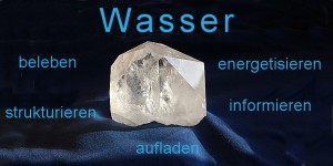 Wasser energetisieren